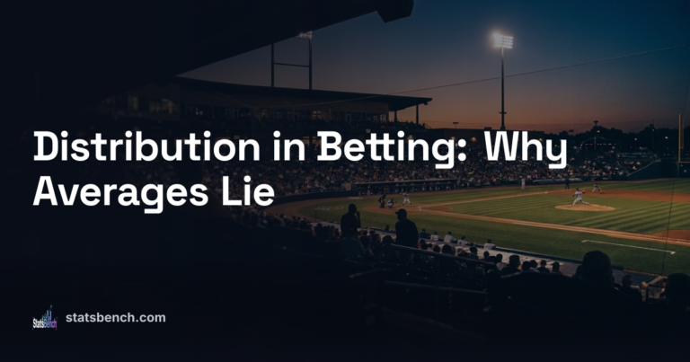 Distribution in Betting: Why Averages Lie