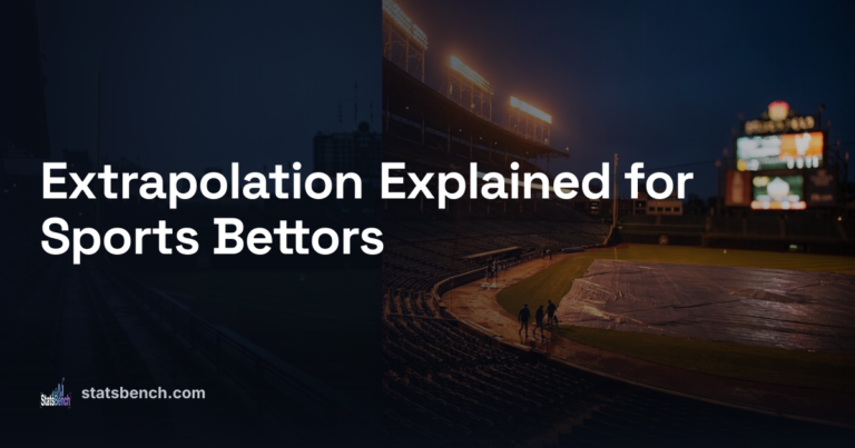 Extrapolation Explained for Sports Bettors