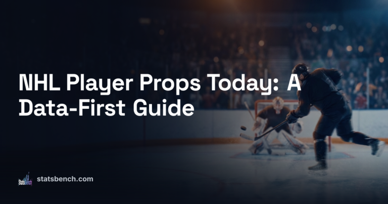 NHL Player Props Today: A Data-First Guide