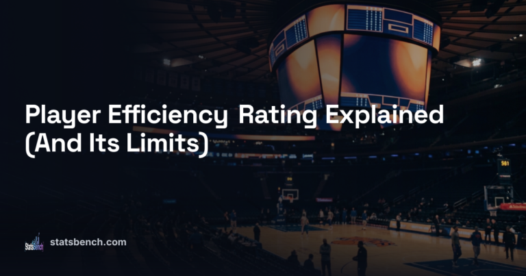 Player Efficiency Rating Explained (And Its Limits)