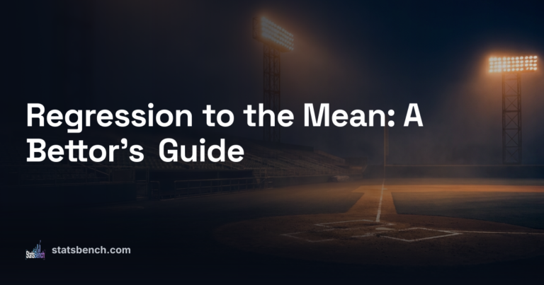 Regression to the Mean: A Bettor's Guide