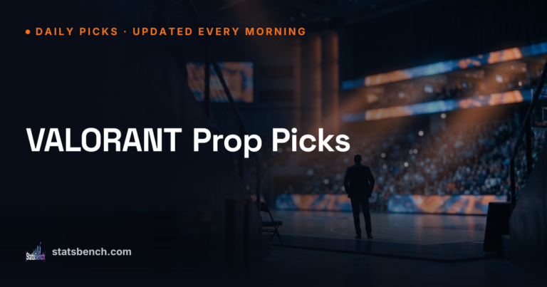 VALORANT Prop Picks Today, July 25, 2026 (Data-Backed)