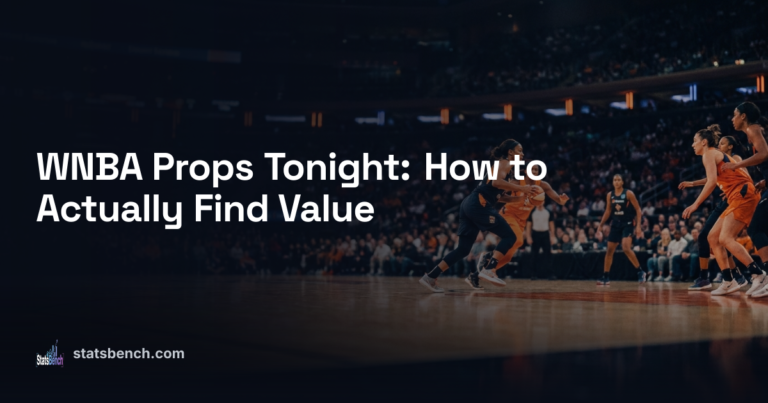 WNBA Props Tonight: How to Actually Find Value