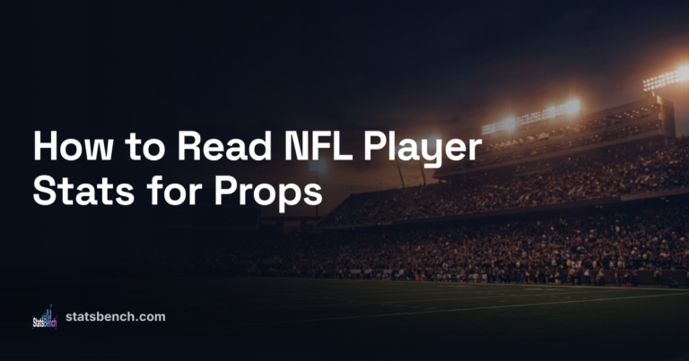 How to Read NFL Player Stats for Props