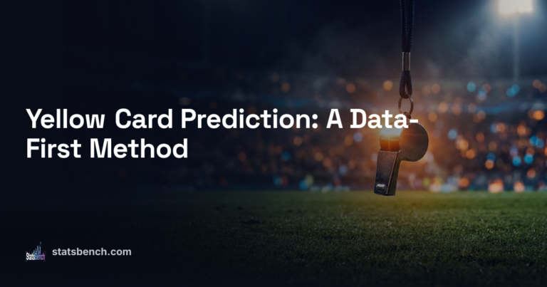 Yellow Card Prediction: A Data-First Method