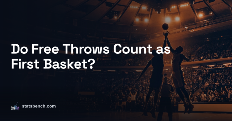 Do Free Throws Count as First Basket?