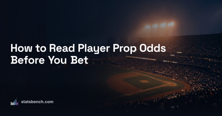 How to Read Player Prop Odds Before You Bet