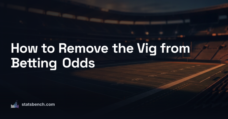 How to Remove the Vig from Betting Odds
