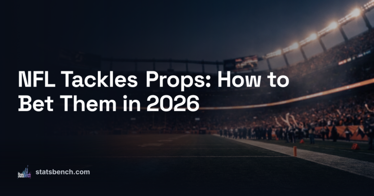 NFL Tackles Props: How to Bet Them in 2026