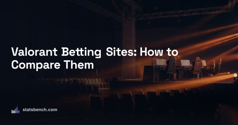 Valorant Betting Sites: How to Compare Them