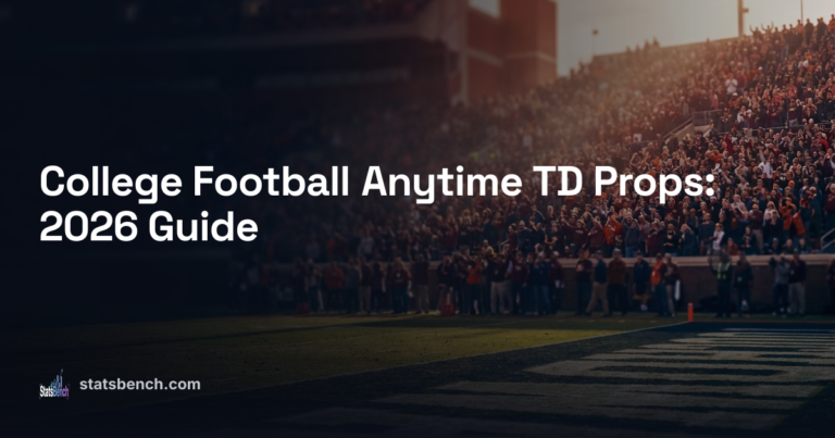 College Football Anytime TD Props: 2026 Guide