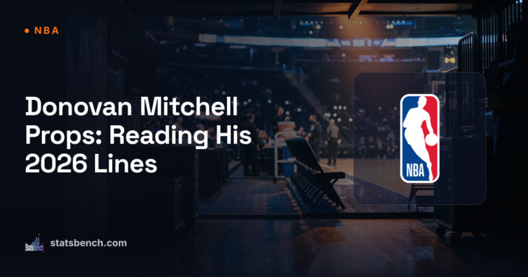 Donovan Mitchell Props: Reading His 2026 Lines