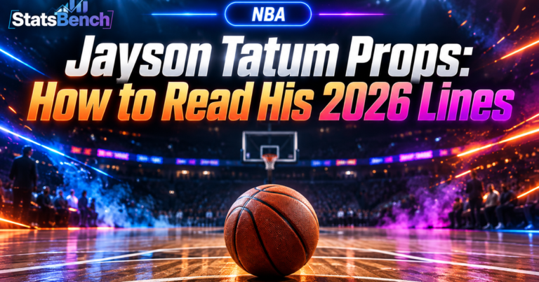 Jayson Tatum Props: How to Read His 2026 Lines