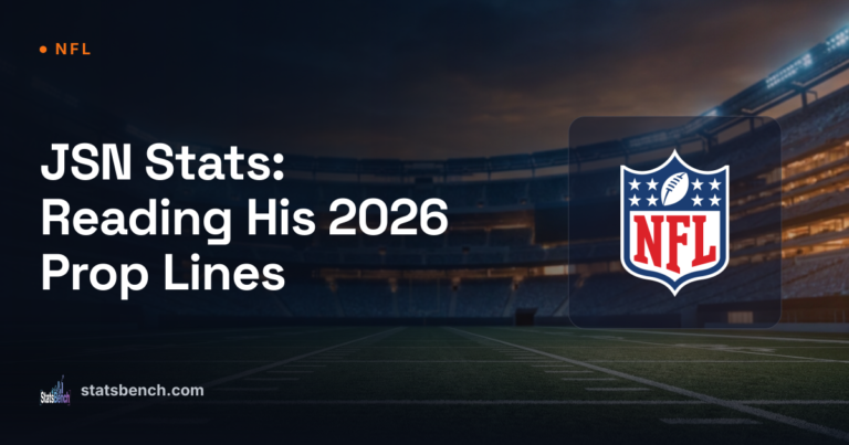JSN Stats: Reading His 2026 Prop Lines